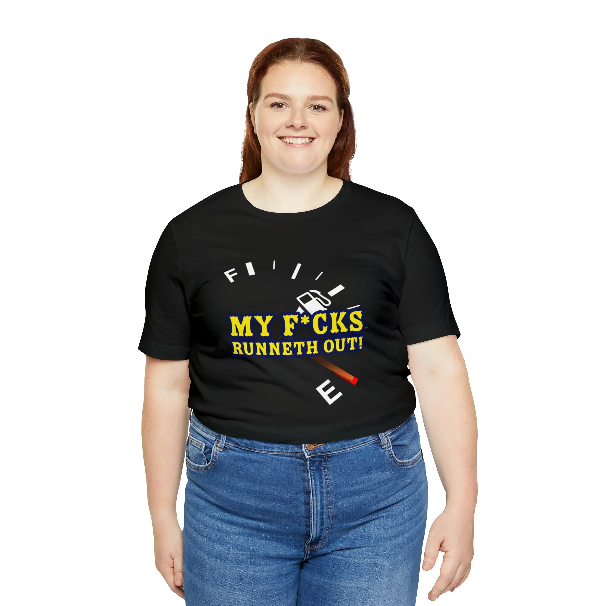 My F*cks Runneth Out! Short Sleeve Tee