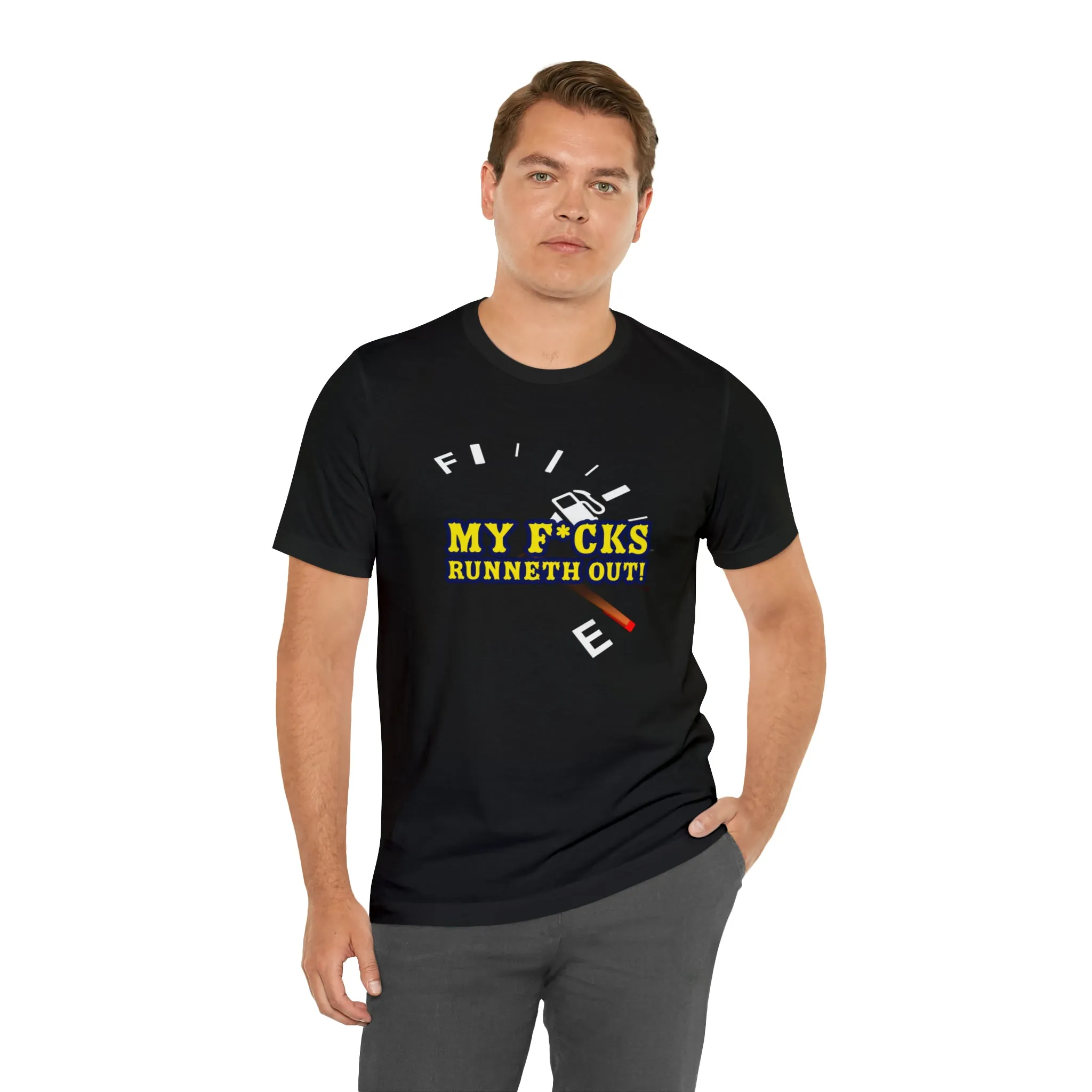 My F*cks Runneth Out! Short Sleeve Tee