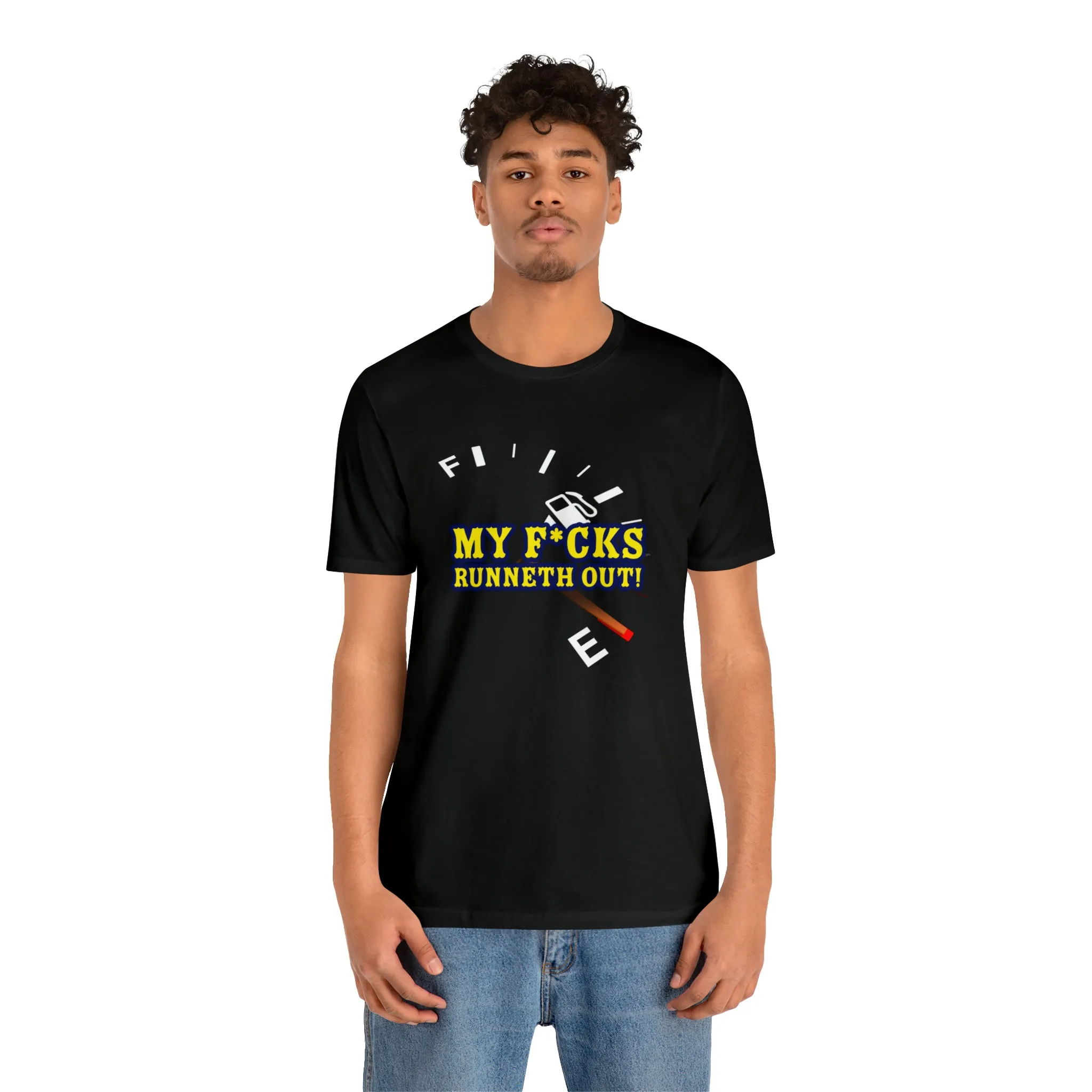 My F*cks Runneth Out! Short Sleeve Tee